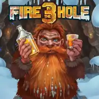 Fire in the Hole 3