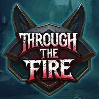 Through the Fire